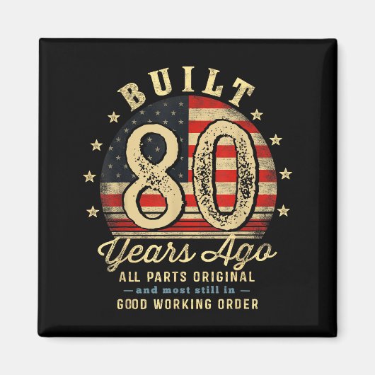 Built 80 Years Ago Funny 80th Birthday Usa Flag Magnet (Vorne)