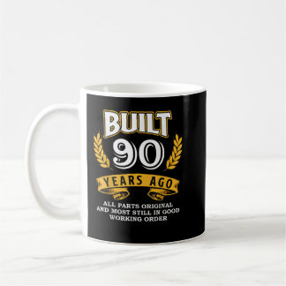 Built 90 Years Ago All Anteile Original 90th Birth Kaffeetasse