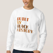 Built By Black History Sweatshirt (Vorderseite)
