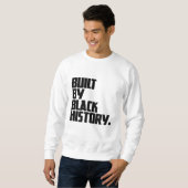Built By Black History Sweatshirt (Vorne ganz)