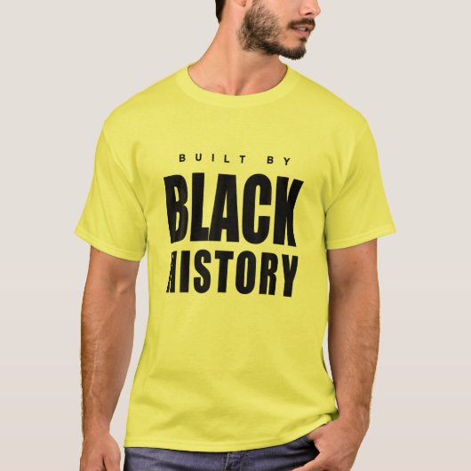 Built By Black History T-Shirt (Vorderseite)