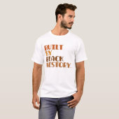Built By Black History T-Shirt (Vorne ganz)