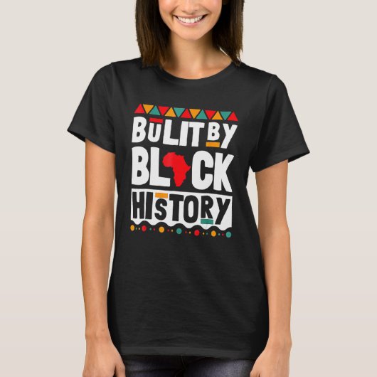 Built By Black History Teacher Black History Month T-Shirt (Vorderseite)