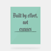 Built by Effort, Not Excuses – Motivational Acrylschild (Vorderseite)