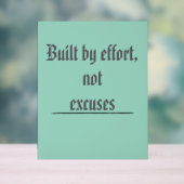 Built by Effort, Not Excuses – Motivational Acrylschild (Neutral)