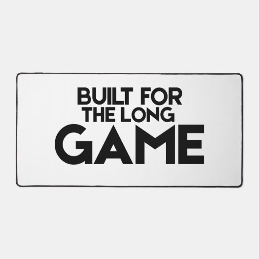 Built For The Long Game Minimalist Large Desk Mat Schreibtischunterlage (Vorderseite)
