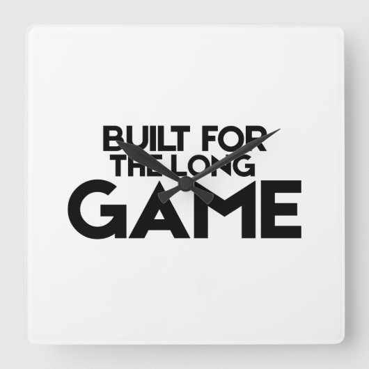 Built For The Long Game Minimalist Square Clock Quadratische Wanduhr (Vorderseite)
