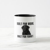 Built for Work. Built for Family. Black Lab Coffee Tasse (Zentrum)