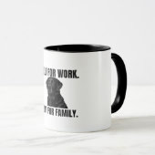 Built for Work. Built for Family. Black Lab Coffee Tasse (VorderseiteRechts)