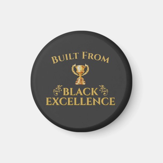 Built From Black Excellence Legacy Magnet (Vorne)