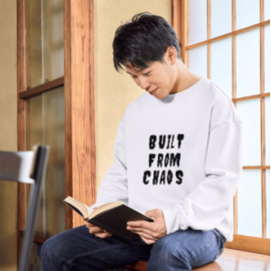 Built from Chaos Streetwear T-Shirt