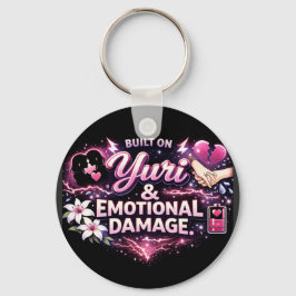 Built on Yuri & Emotional Damage | Yuri Anime Fan Schlüsselanhänger