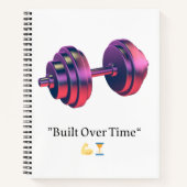 Built Over Time Motivational Dumbbell Spiral Noteb Notizblock (Vorderseite)