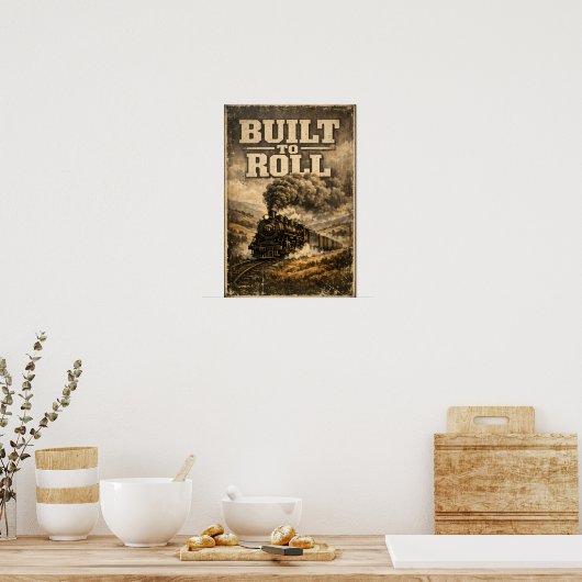 Built to Roll Poster (Küche)