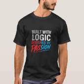 Built with Logic, Designed by Passion – Programmer T-Shirt (Vorderseite)