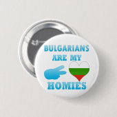 Bulgaren sind mein Homies Button (Vorne & Hinten)