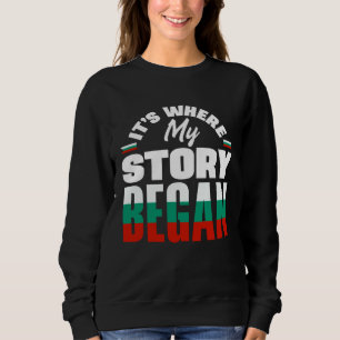 Bulgarisch Bulgarien Bulgarische Flagge Es ist wo  Sweatshirt