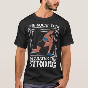Bulgarische Kniebeuge-Übung Bodybuilding Fitness A T-Shirt