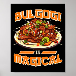 Bulgogi ist eine zauberhafte, lustige Erklärung de Poster