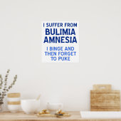 Bulimia Amnesia Funny Poster (Küche)