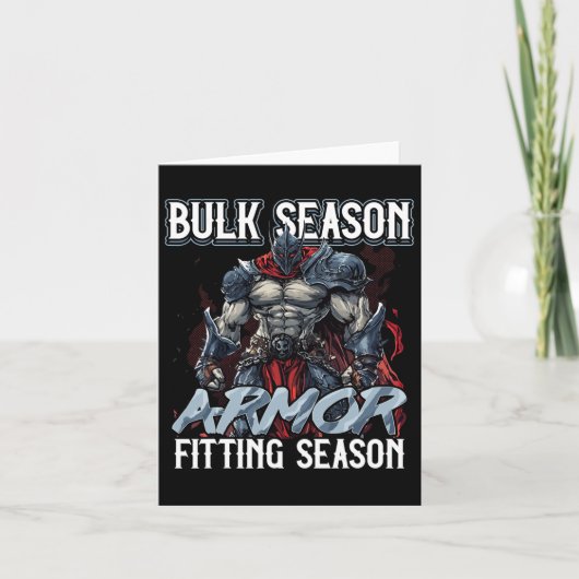 Bulk Season Armor Fitting Season Gym Meme Karte (Vorderseite)