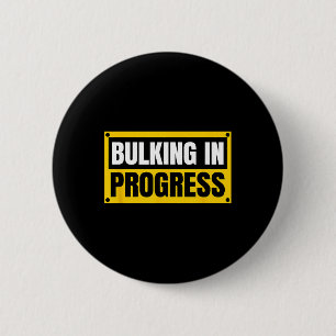 Bulking im Gange Lustige Gewichtheben Bodybuildi Button