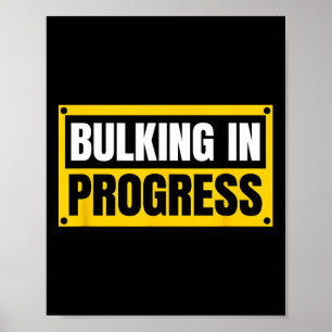 Bulking In Progress Lustiges Gewichtheben Bodybuil Poster