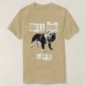 Bull Dog Life  T-Shirt (Design vorne)