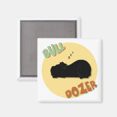 Bull Dozer Magnet (Vorderseite/Rückseite)