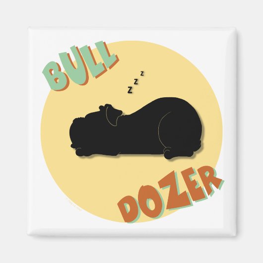 Bull Dozer Magnet (Vorne)