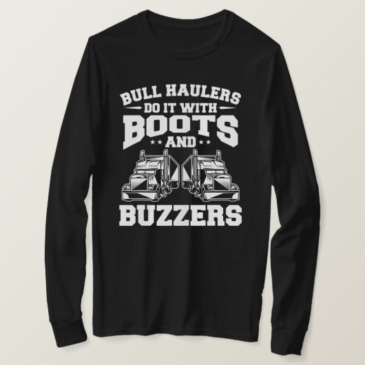 Bull Haulers machen es mit Stiefeln und Stöbern fü T-Shirt (Design vorne)