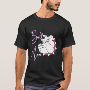 Bull-Mama Niedliche Ausstattung für Hunde-Mamas T-Shirt