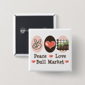 Bull Market Button der Peace Liebe (Vorne & Hinten)