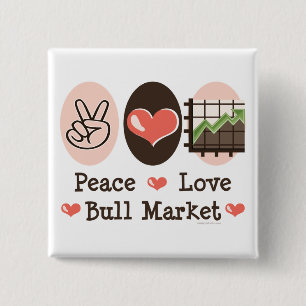Bull Market Button der Peace Liebe