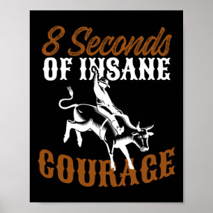 Bull Ride T-Shirt Rodeo Bull Rider Design Insane C Poster