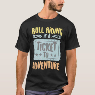 Bull Riding ist ein Ticket für das Erlebnis Vintag T-Shirt