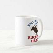 Bull Riding kackt harten, lustigen Bullrider Kaffeetasse (VorderseiteRechts)