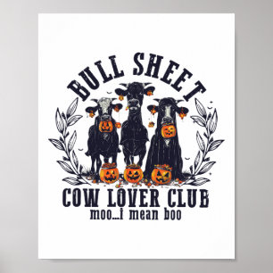 Bull Sheet Cow Lover Club Moo I Gemein Hoo Cow Gho Poster