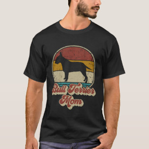 Bull Terrier Mama Dog Women Bull Terrier Mama T-Shirt