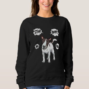 Bull Terrier Nope No Bull Terrier Sweatshirt