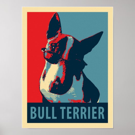 Bull Terrier Political Parody Poster (Vorne)