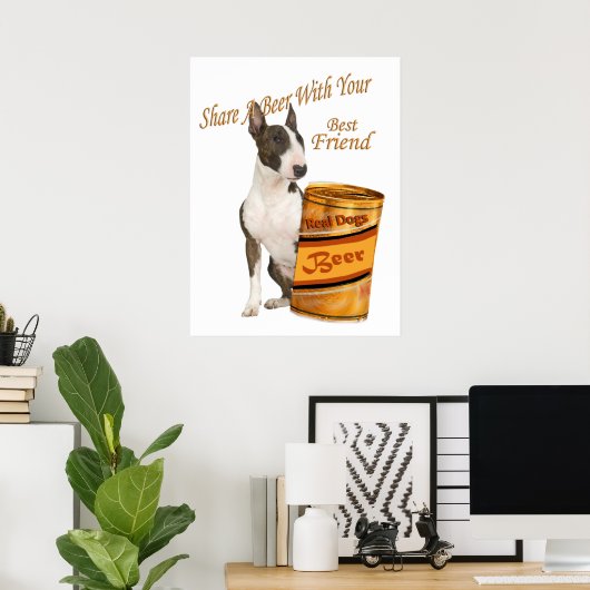 Bull Terrier teilt Bier Poster (Heimbüro)