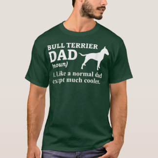 Bull Terrier Vater Terrier Dog Bull Terrier  T-Shirt