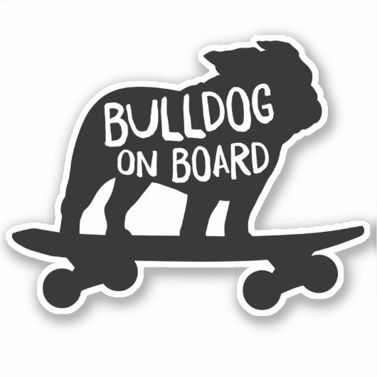 Bulldog an Bord | Cooler Skateboarding Hund Aufkleber (Vorderseite)