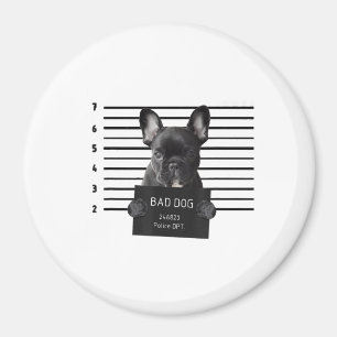 Bulldog Bad Dog Gefängnis Frenchie Dog Mama Lover Magnet