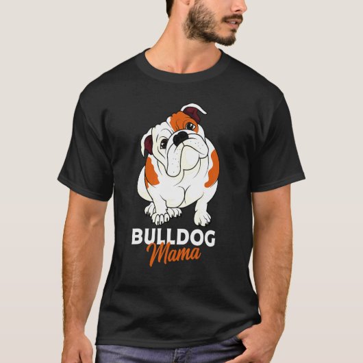 Bulldog Bully Dog Mama Damen T-Shirt (Vorderseite)