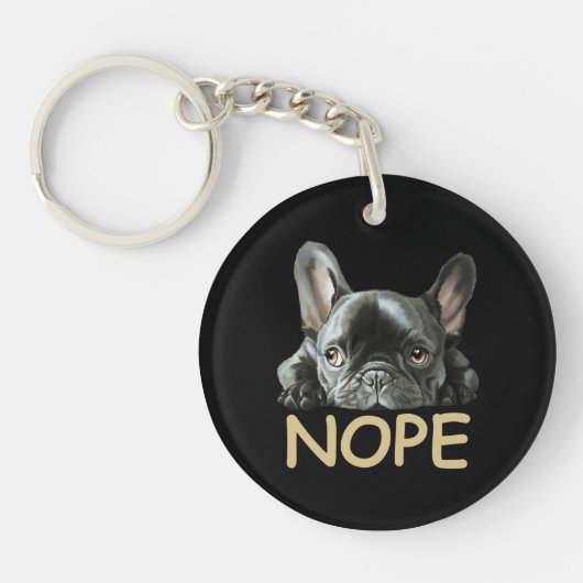 Bulldog| Frenchie Nope Geschenke Schlüsselanhänger (Vorderseite)