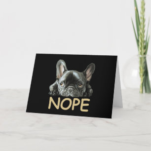 Bulldog Frenchie Nope Gifts Karte