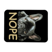 Bulldog | Frenchie Nope Gifts Magnet (Horizontal)