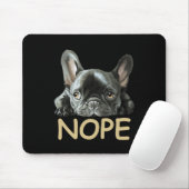 Bulldog | Frenchie Nope Gifts Mousepad (Mit Mouse)